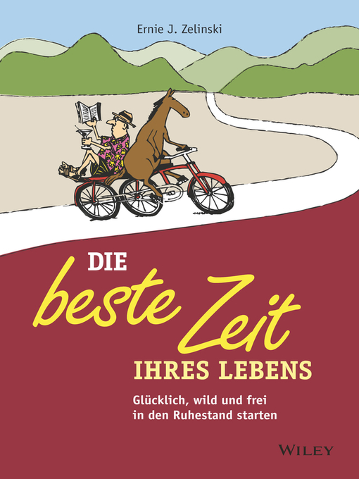 Title details for Die beste Zeit Ihres Lebens by Ernie J. Zelinski - Available